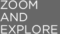 Zoom and Explore